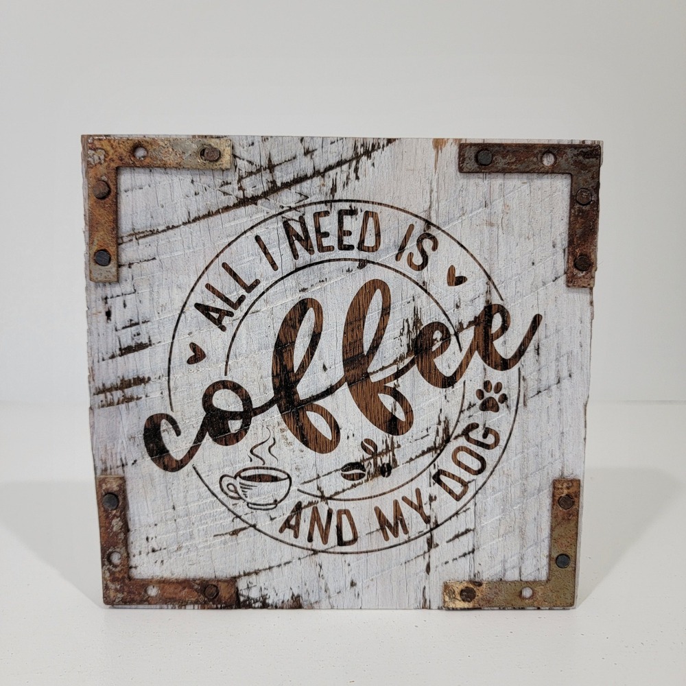 Reclaimed Barnwood Coffee My Dog Wall Art Boho Farm Sign Rusted Metal Accents
